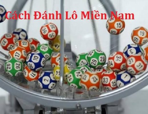 cach danh lo mien nam